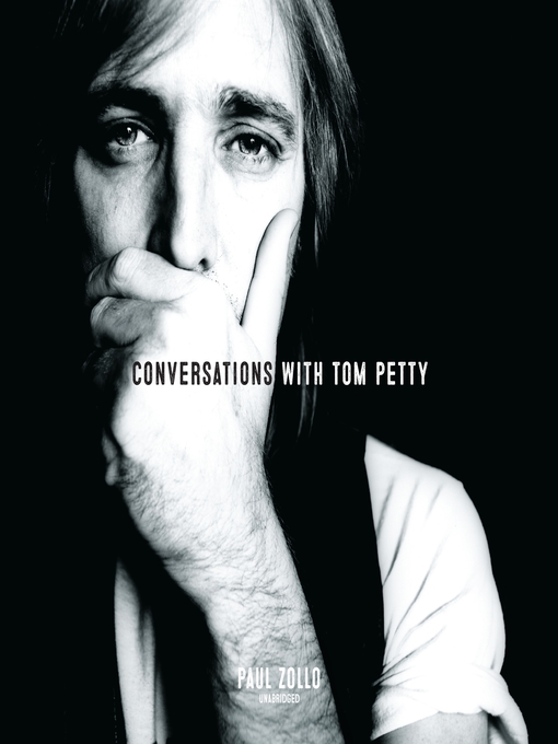 Title details for Conversations with Tom Petty, Expanded Edition by Paul Zollo - Wait list